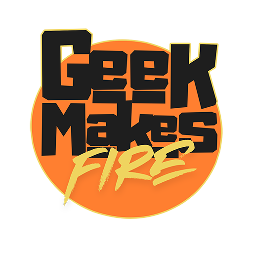 GeekMakesFire Art