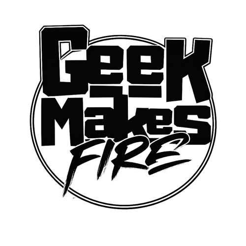 GeekMakesFire Art